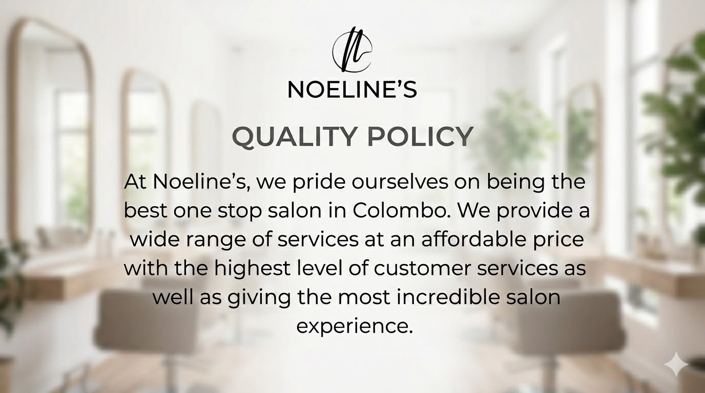 Noeline's Quality Policy